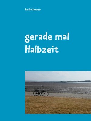 cover image of gerade mal Halbzeit